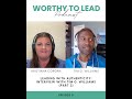 Worthy to Lead Podcast: Episode 8 - Clip on Human-Centered Leadership