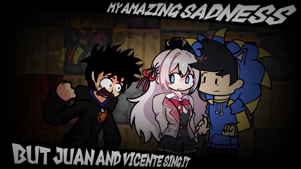 My Amazing Sadness - but Juan and Vicente sing it