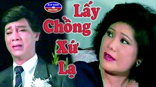 Cai Luong Lay Chong Xu La