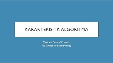 KARAKTERISTIK ALGORITMA - Donald E. Knuth
