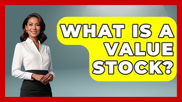 What Is A Value Stock? - Stock and Options Playbook