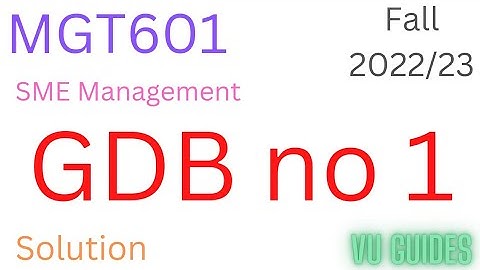 MGT601 GDB Solution 2023 / MGT601 GDB 1 Solution Fall2022 #mgt601 #gdbsolution #fall2022