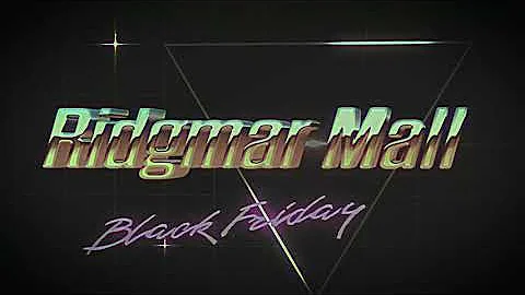 DEAD MALL | BLACK FRIDAY | RIDGMAR MALL