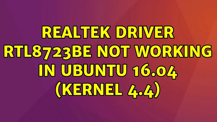 Realtek driver RTL8723BE not working in Ubuntu 16.04 (kernel 4.4)