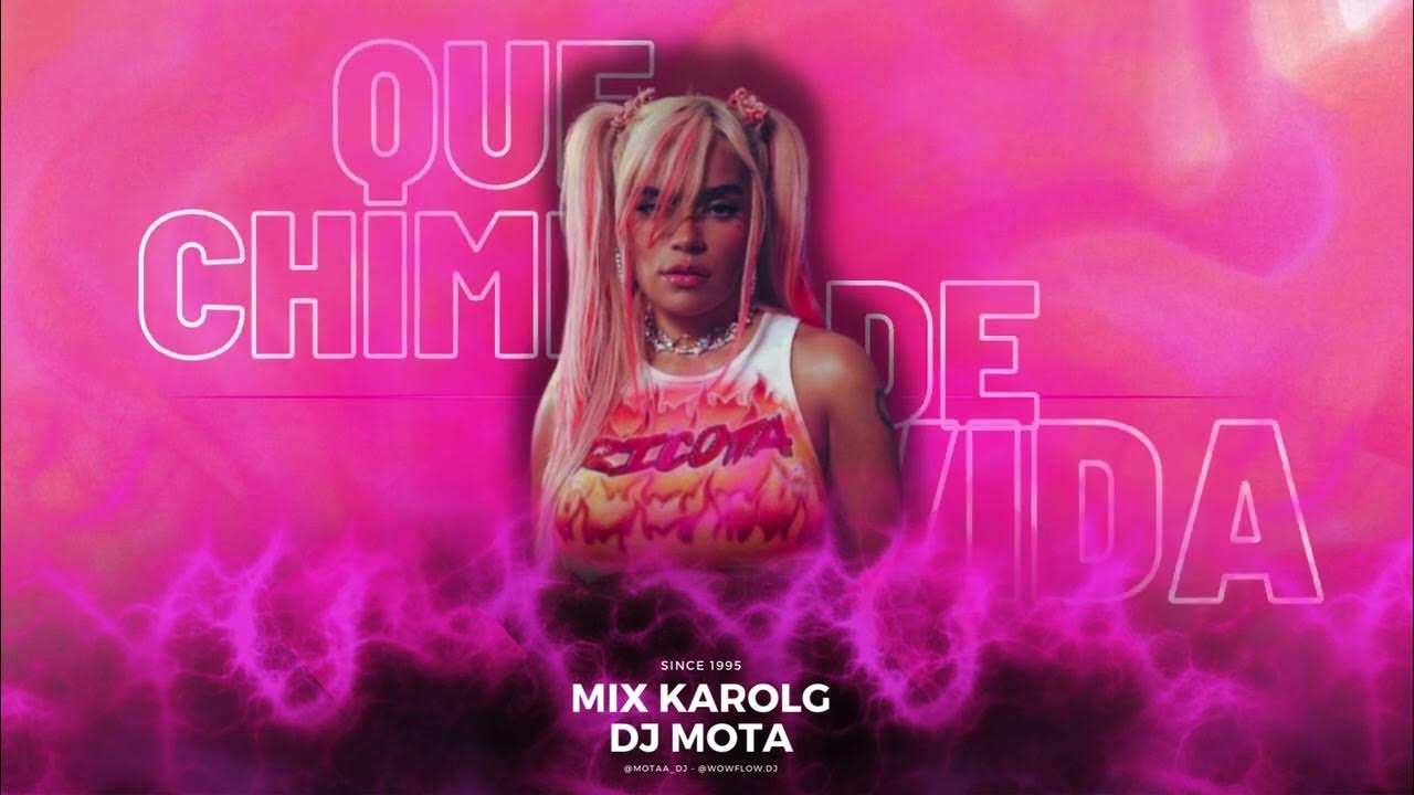 MIX KAROL G 2024 MAÑANA SERA BONITO DJ MOTA YouTube
