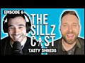 Sillzcast #6 - Tasty Shreds | His 78 Pound Weight-Loss Journey | How to Make Any Food Healthy