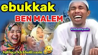 Download Lagu MON BINIH EBUKKAK BEN MALEM, KH KHOLIL YASIN TERBARU PALING LUCU 😂 #khkholilyasin  MP3