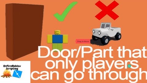 How to make a PLAYER ONLY Door/Part Roblox Studio
