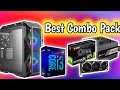 Build Your Gaming PC Now | Best Combos of PSU/Graphics Card/Gaming Cabinet/Motherboards/RAM