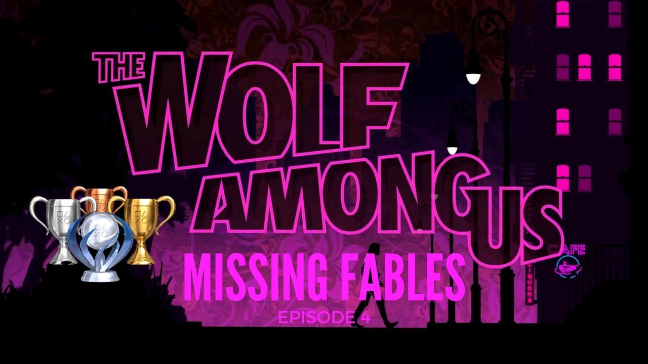 THE WOLF AMONG US SEASON 1: EPISODE 4 MISSABLE FABLES! (PS4 PRO)