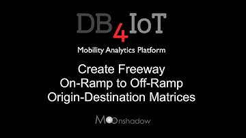 DB4IoT - Create Freeway On-Ramp to Off-Ramp Origin-Destination Matrices