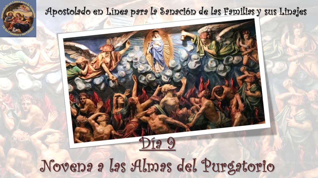 Dia 9 -Novena a las Almas del Purgatorio - YouTube