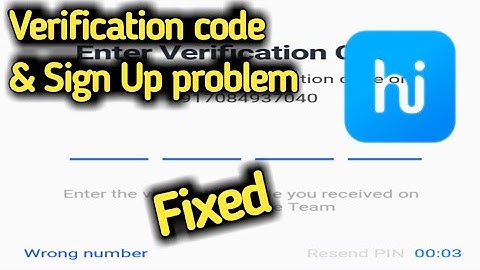 Hike Verification Code Not Received & Account Create/Sign Up Problem Solved