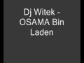 DJ WICEK Osama Bind Laden DJ WICEK Osama Bind Laden