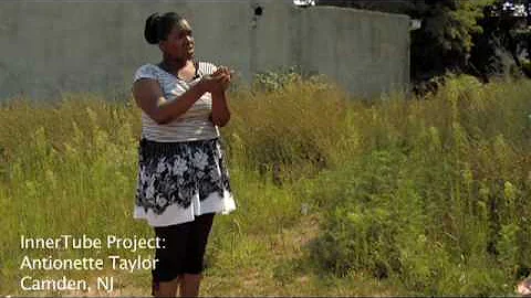 InnerTube Project:  Antionette Taylor - Camden, NJ