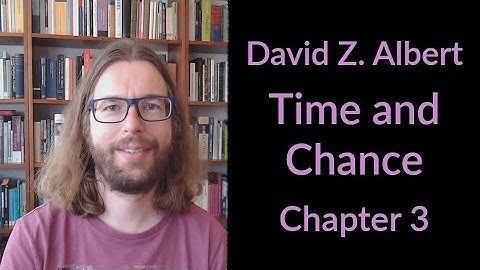 David Z. Albert - Time and Chance - Chapter 3: Statistical Mechanics
