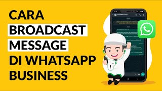 Cara Broadcast Message di Whatsapp Business