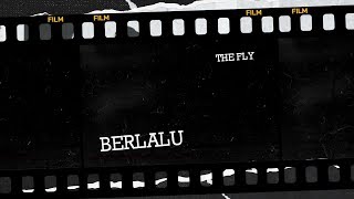 The Fly - Berlalu | Lyrics