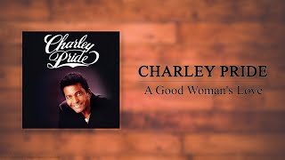 Watch Charley Pride Good Womans Love video