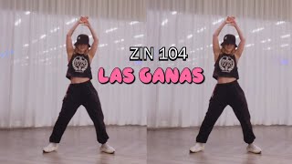 Las Ganas | ZIN 104 | Guaracha | @JENNIEZUMBA2