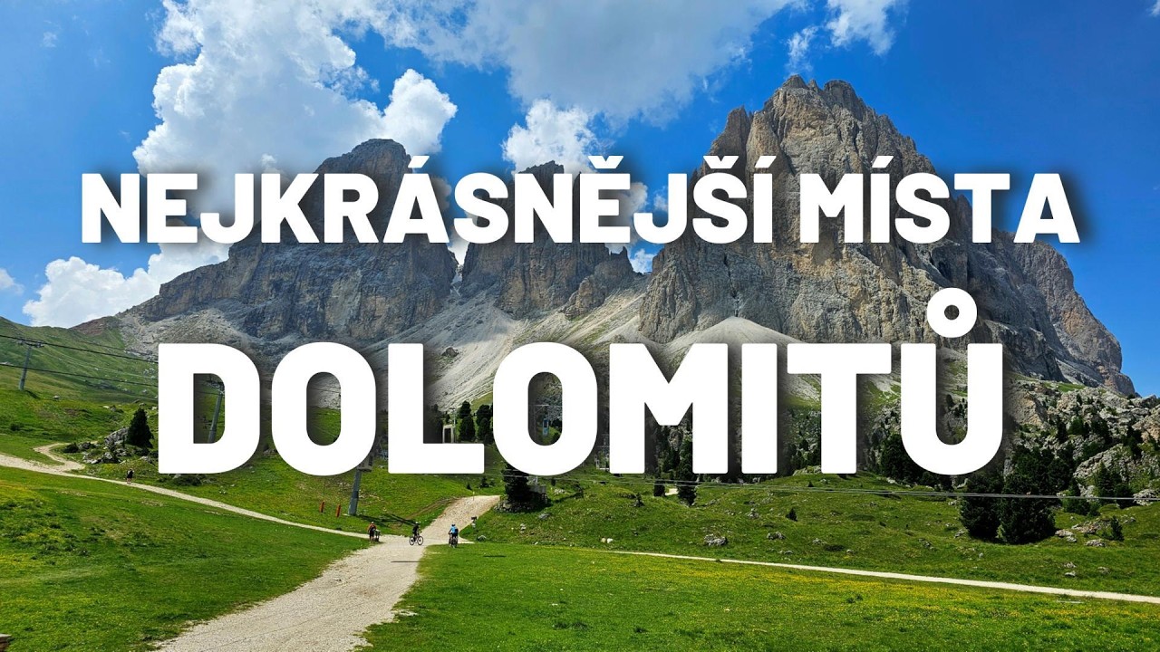 Nejkrásnější místa Dolomitů | The Most Beautiful Places in the Dolomites