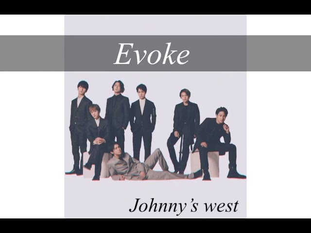 ジャニーズWEST - Evoke