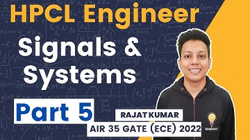 HPCL Engineer Previous Year Paper | Signal & System | EE  IN | Part-5 | Rajat Kumar AIR 35 GATE 2022