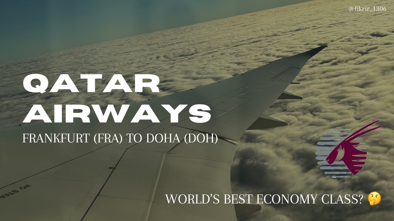 WORLD’S BEST ECONOMY CLASS? | TRIP REPORT QATAR AIRWAYS | QR68 FRANKFURT - DOHA | B787-9 DREAMLINER