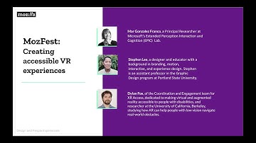 Mozfest 2021 - Panel: Designing for Accessible VR