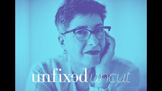 LIVE! Unfixed : Uncut with Nan Tepper
