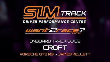 SIMTrack Croft Track Guide - Porsche GT3RS