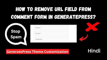 How to Remove Website URL Field from Comments Form in Generatepress Theme (Or Any Other Theme)