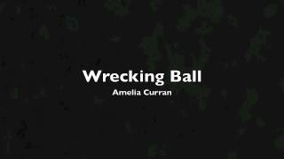 Wrecking Ball - Amelia Curran chords