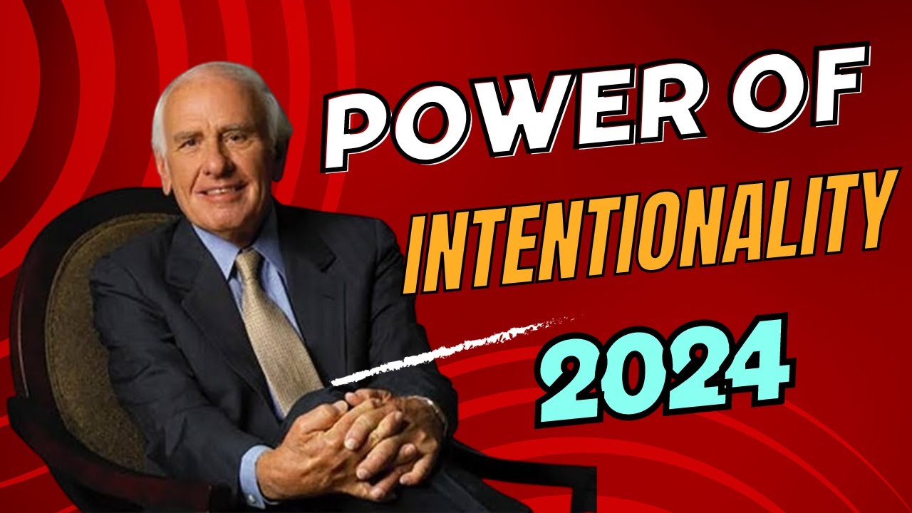 Jim Rohn : The Power of Intentionality - YouTube