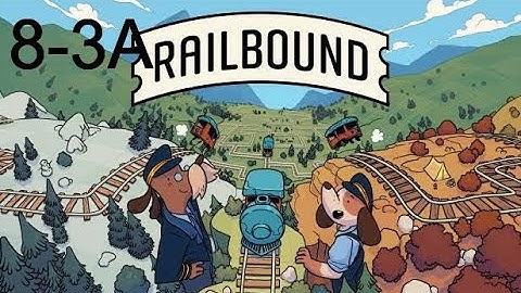 Railbound Level 8-3A Solution Walkthrough