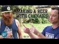 S03 E11 - Brewing with Cannabis and THC