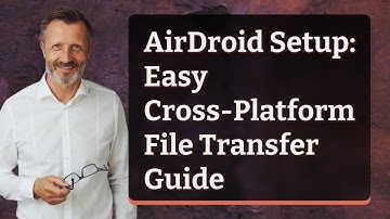 AirDroid Setup: Easy Cross-Platform File Transfer Guide