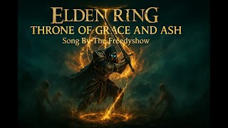 ELDEN RING | THRONE OF GRACE AND ASH