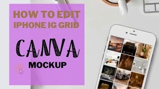 How to edit iPhone IG grid Canva Mockup