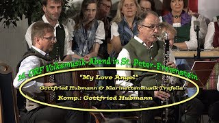 Gottfried Hubmann &amp; Klarinettenmusik Trafella   &quot; My Love Angel&quot;   Komp.: Gottfried Hubmann