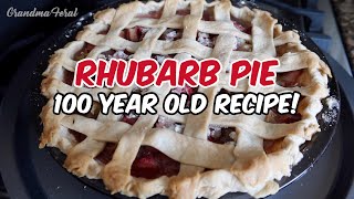 Rhubarb Pie Recipe From 1921 * 100 Year Old Vintage Recipe