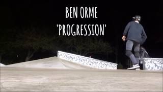 Ben Orme | 'PROGRESSION' edit 2017