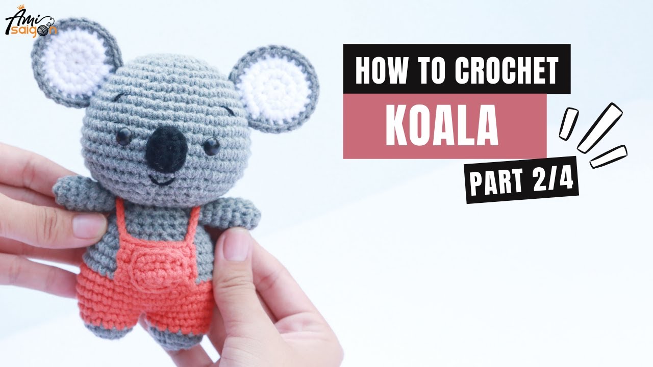 #297 | Koala Amigurumi Free Pattern (2/4) | How To Crochet Amigurumi Forest Animals | @AmiSaigon