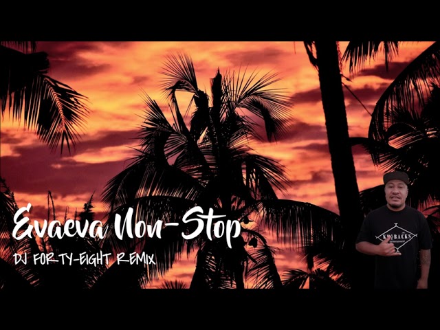 EVAEVA NON-STOP (DJ Forty-Eight Remix 2021) class=