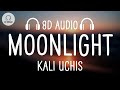 Kali uchis  moonlight 8d audio i just wanna get high with my lover