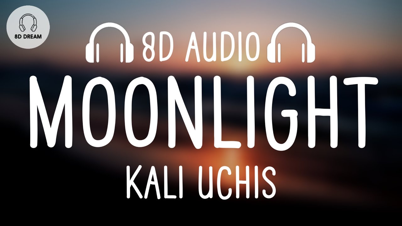 Kali Uchis - Moonlight (8D AUDIO) “I just wanna get high with my lover” Kali Uchis - Moonlight (8D AUDIO) “I just wanna get high with my lover”