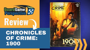 Review of CHRONICLES OF CRIME: 1900 | Board Game Perspective
