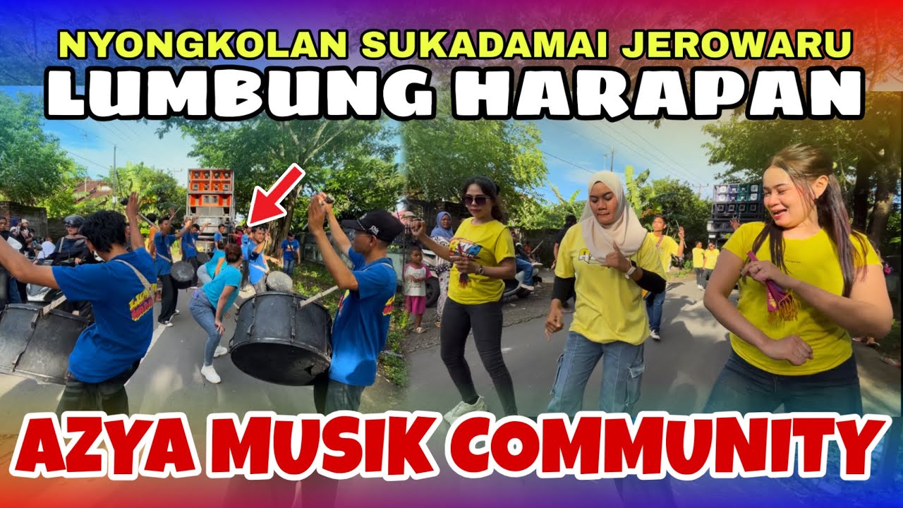 SUARA ASLI AZYA MUSIK COMMUNITY ft LH LUMBUNG HARAPAN NYONGKOLAN SUKADAMAI JEROWARU 