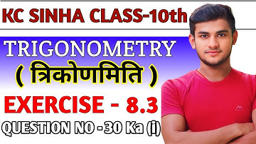 Kc Sinha Class 10 Ex - 8.3 Solutions Q30 Ka (i) | Dr. K.C Sinha Class 10th Exercise 8.3 Q30 Ka (i)