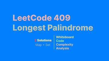 LeetCode 409. Longest Palindrome (Whiteboard + Code)